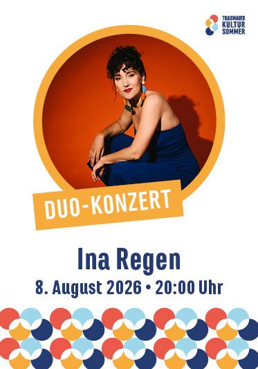 Traismauer Kultursommer, Ina Regen