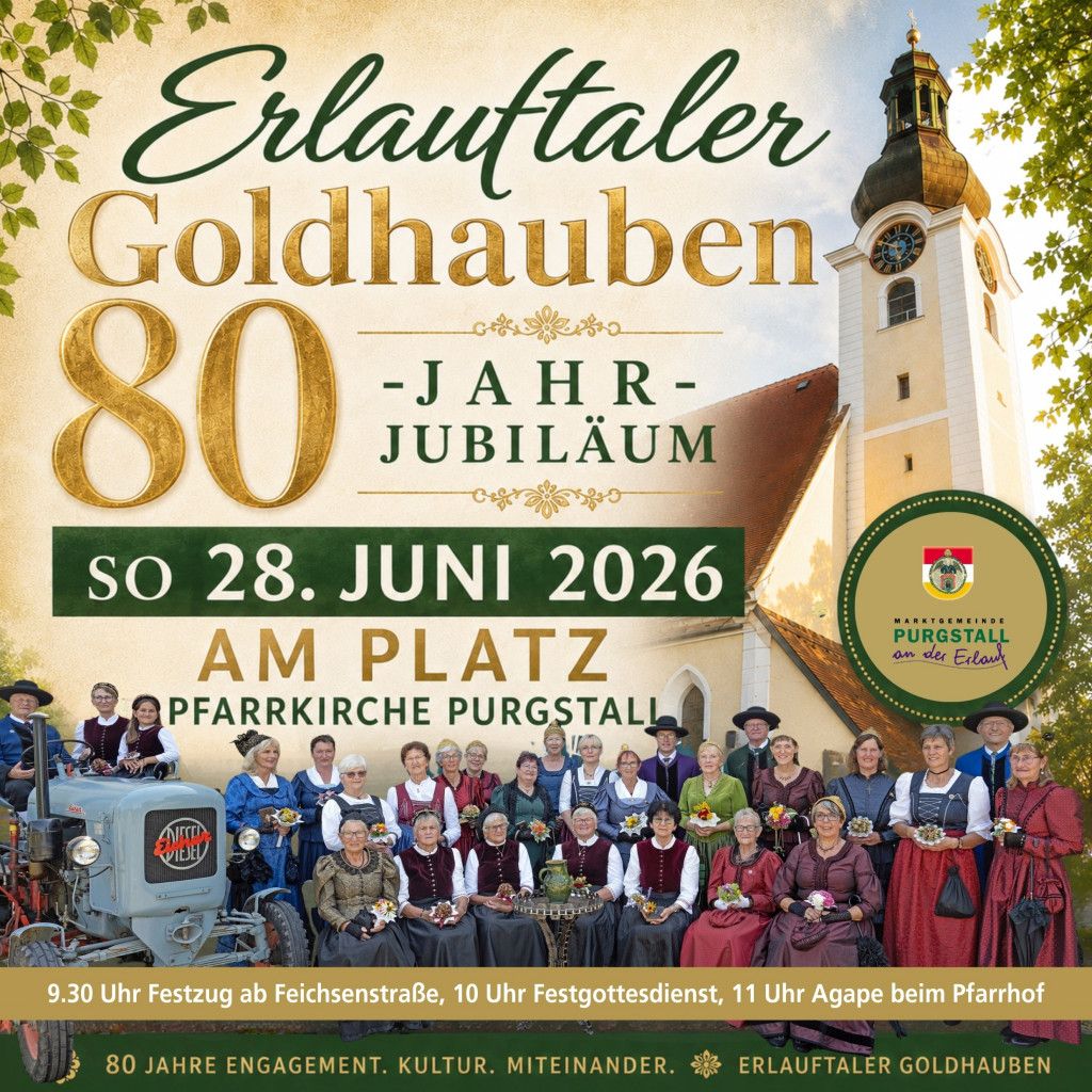 Plakat 80 Jahre  Erlauftaler Goldhaubengruppe Purgstall
