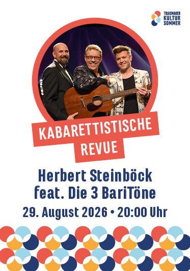 Traismauer Kultursommer, Herbert Steinböck feat. Die 3 BariTöne, © Hubert Mican